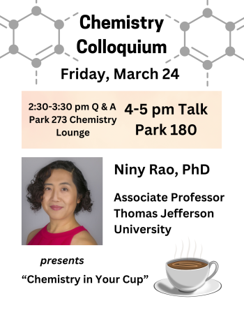 Dr. Niny Rao will present Chemistry in Your Cup on March 24 from 4 to 5 pm