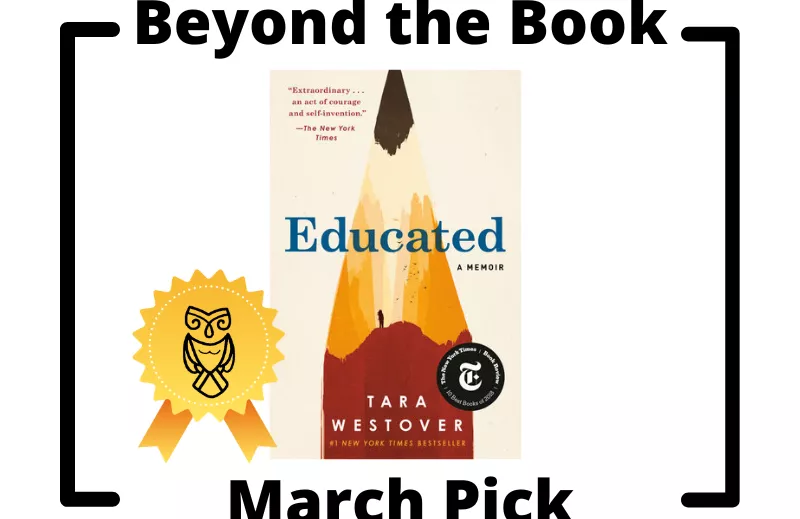Beyond The Book March Pick Educated