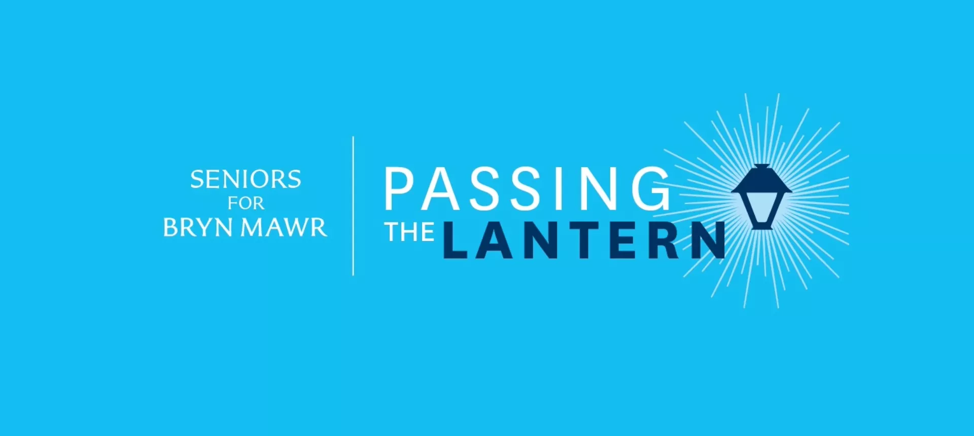 Seniors for Bryn Mawr: Passing the Lantern on a light blue background.