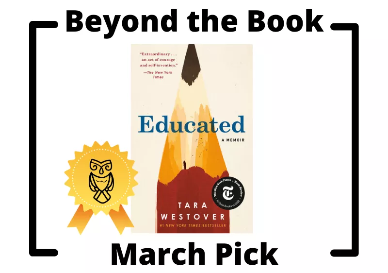 Beyond The Book March Pick Educated