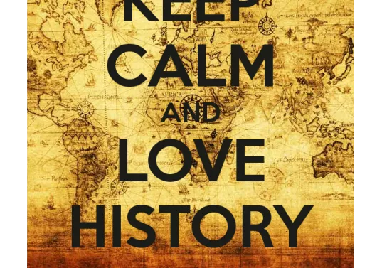 Keep Calm and Love History