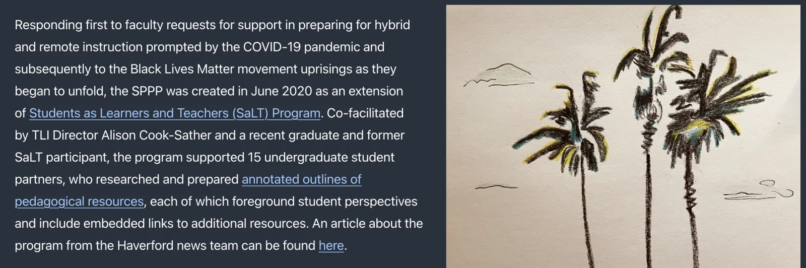 Text and painting by Lauren Lattimore, SaLT student consultant and Bryn Mawr College class of 2021. are from the TLI webpage.devoted to this program.